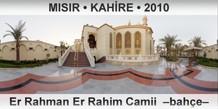 MISIR � KAH�RE Er Rahman Er Rahim Camii  �Bah�e�