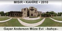 MISIR � KAH�RE Gayer Anderson M�ze Evi  �Bah�e�