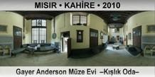MISIR � KAH�RE Gayer Anderson M�ze Evi  �K��l�k Oda�