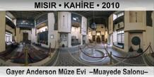 MISIR � KAH�RE Gayer Anderson M�ze Evi  �Muayede Salonu�