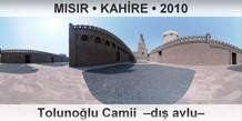 MISIR � KAH�RE Toluno�lu Camii  �D�� avlu�