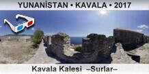 YUNAN�STAN � KAVALA Kavala Kalesi  �Surlar�