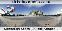 F�L�ST�N � KUD�S Kubbet-�s Sahra  �Silsile Kubbesi�