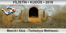 F�L�ST�N � KUD�S Mescid-i Aksa  �Tenkeziyye Medresesi�