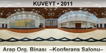 KUVEYT Arap Org. Binas�  �Konferans Salonu�