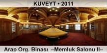 KUVEYT Arap Org. Binas�  �Memluk Salonu II�