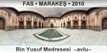 FAS � MARAKE� Bin Yusuf Medresesi  �Avlu�
