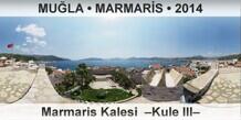 MU�LA � MARMAR�S Marmaris Kalesi  �Kule III�