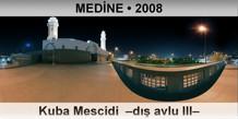 MED�NE Kuba Mescidi  �D�� avlu III�