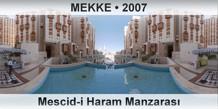 MEKKE Mescid-i Haram Manzaras�