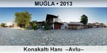 MU�LA Konakalt� Han�  �Avlu�