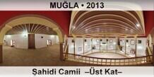 MU�LA �ahidi Camii  ��st Kat�