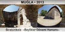 MU�LA Stratonikeia  �Beylikler D�nemi Hamam��