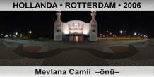 HOLLANDA � ROTTERDAM Mevlana Camii  ��n��