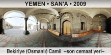 YEMEN � SAN'A Bekiriye (Osmanl�) Camii  �Son cemaat yeri�