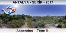 ANTALYA � SER�K Aspendos  �Tepe II�
