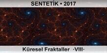 SENTET�K K�resel Fraktaller  �VIII�