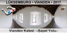 L�KSEMBURG � V�ANDEN Vianden Kalesi  ��apel Yolu�
