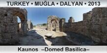 TURKEY • MUĞLA • DALYAN Kaunos  –Domed Basilica–