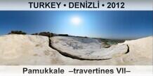 TURKEY • DENİZLİ Pamukkale  –Travertines VII–