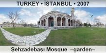 TURKEY • İSTANBUL Şehzadebaşı Mosque  –Garden–